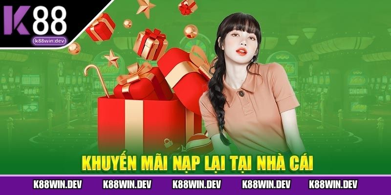Tổng hợp các chương trình khuyến mãi K88 mới nhất