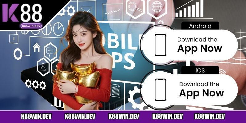 Tải app K88 tương thích Android và iOS.